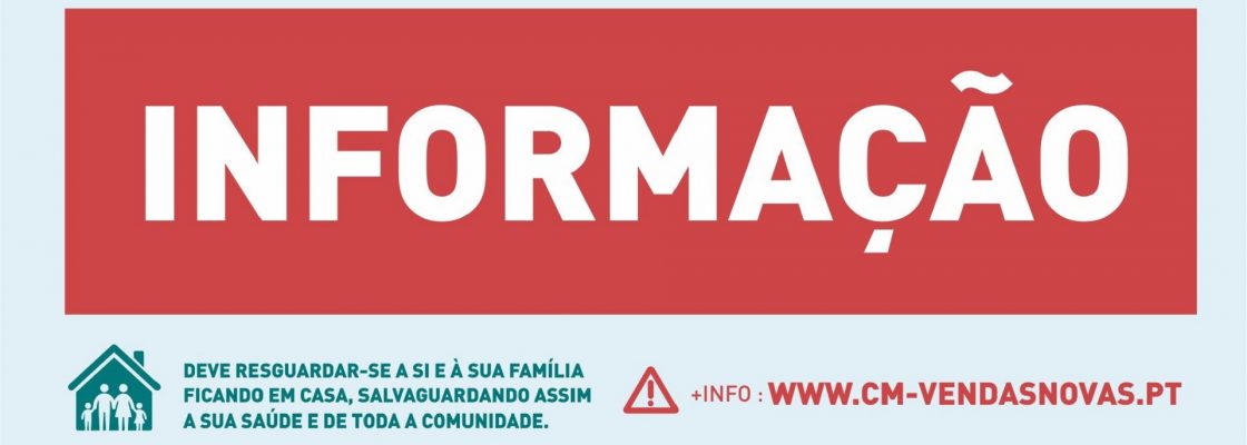 Informação à População: Situação Epidemiológica do Concelho de Vendas Novas